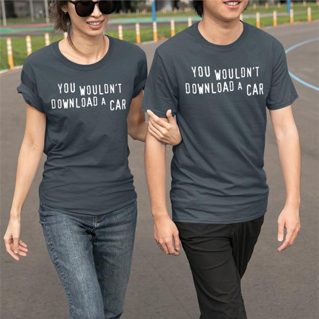 You Wouldn't Download A Car Tee You Wouldn't Download A Car Tee Black Trey The Explainer