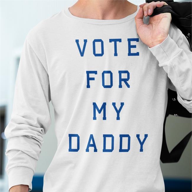 Vote For My Daddy Tee