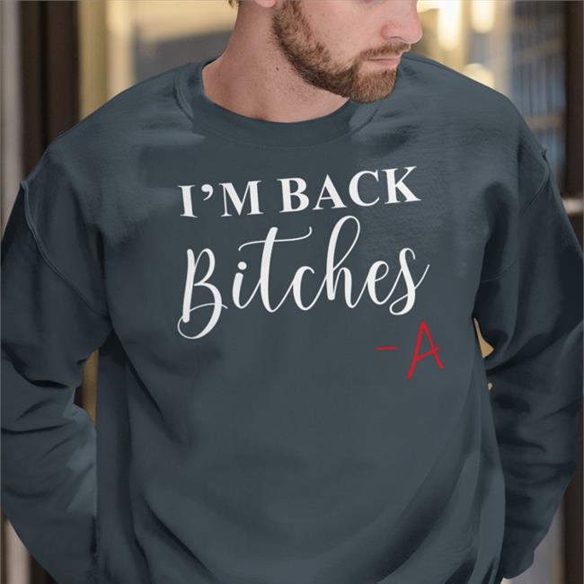 Bailee Madison I'm Back Bitches Long Sleeve T Shirt Pretty Little Liars Joom Merch