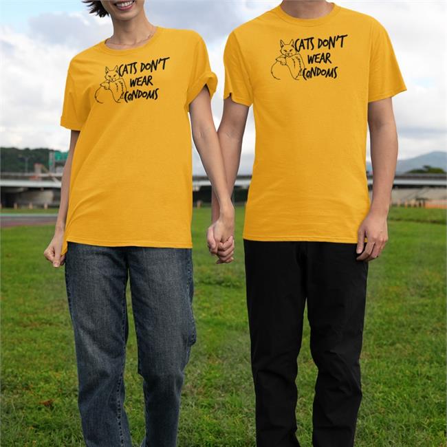 Cats Don't Wear Condoms T Shirt