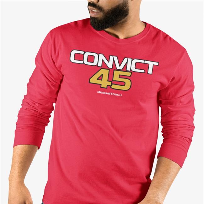 Hillary Clinton Meidastouch Merch Convict 45 Tee Shirt