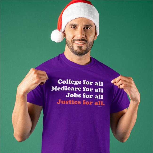 Broke Ass Stuart College For All Medicare For All Justice For All shirt