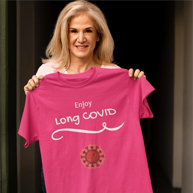 Prof Cynthia Doença Enjoy Long Covid Shirt LongCovid