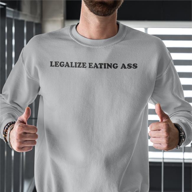 Destin Conrad Legalize Eating Ass Shirts Spencers Merch Danny Duncan