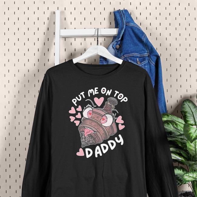 Put Me On Top Daddy Hooded Sweatshirt Sensei's Divining Top