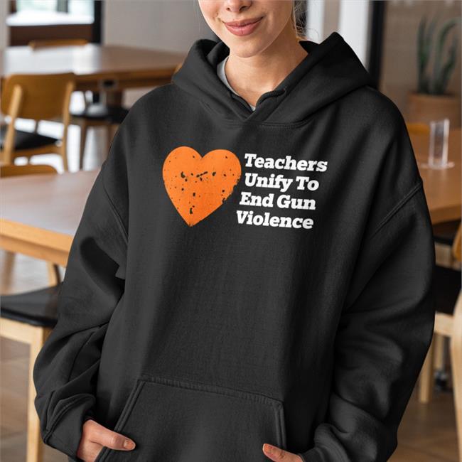 Teachers Unify To End Gun Violence T Shirt Black