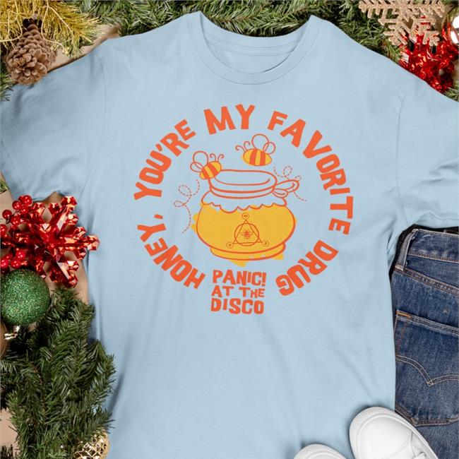 Panic At The Disco Store Bee Honey You're My Favorite Drug Sweatshirts