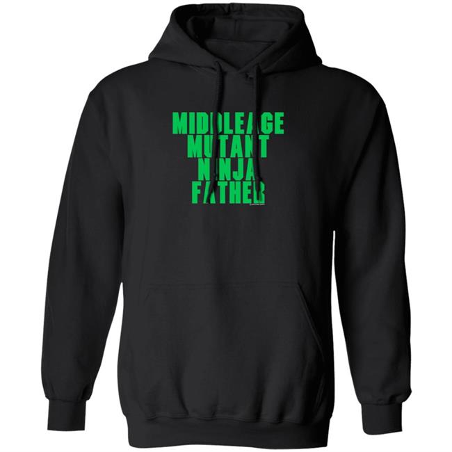 Lake Street Shirts Middle Age Mutant Ninja Father T Shirt J Local Menace Jam Lake Street Shirts Middle Age Mutant Ninja Father T Shirt J Local Menace Jam