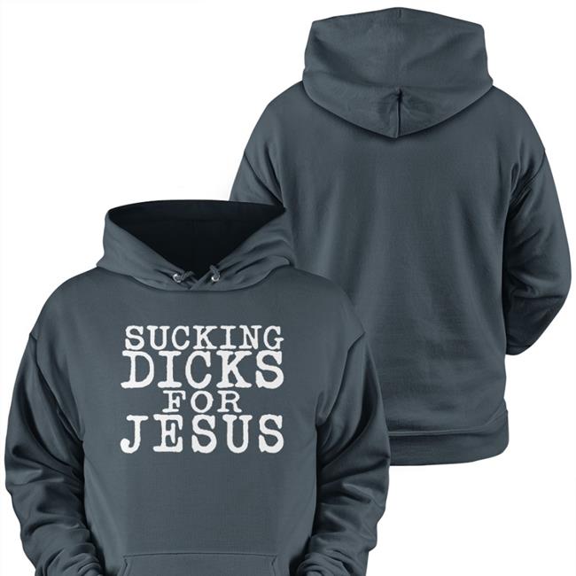 Sucking Dicks For Jesus Tee Shirt Riley Marshall