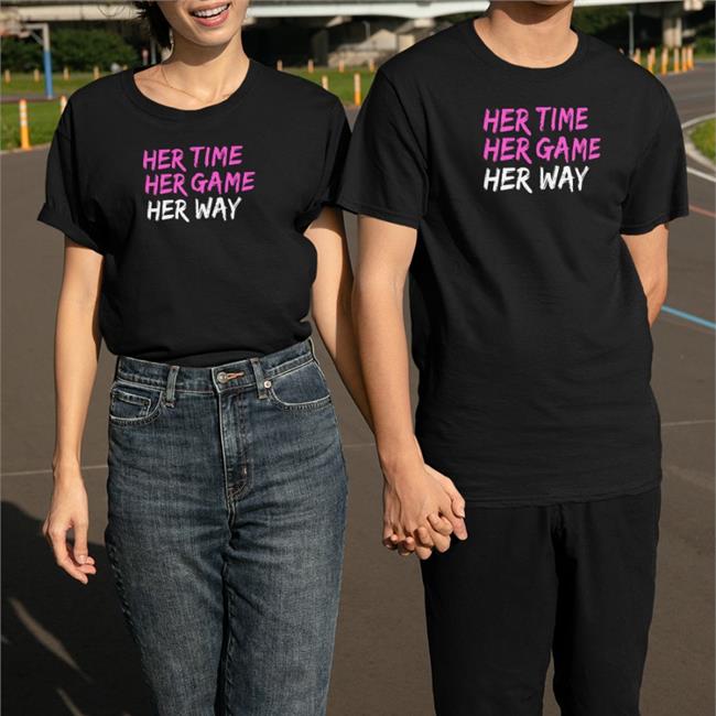Her Time Her Game Her Way Sweatshirt Herway Magazine