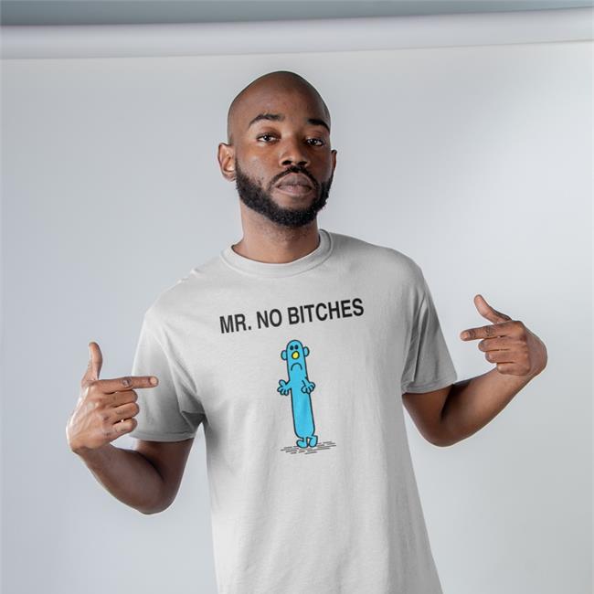 Mr No Bitches Shirt Samuel