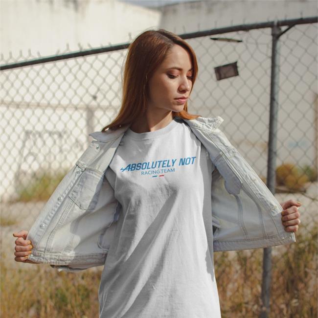 Absolutely Not Racing T Shirt Barstool Sports Oscar Piastri