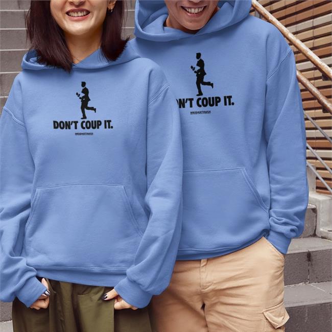 Don't Coup It Tee Shirt