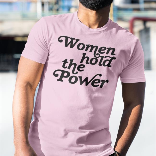 Women Hold The Power Tee Auntbunny Tom Bonier
