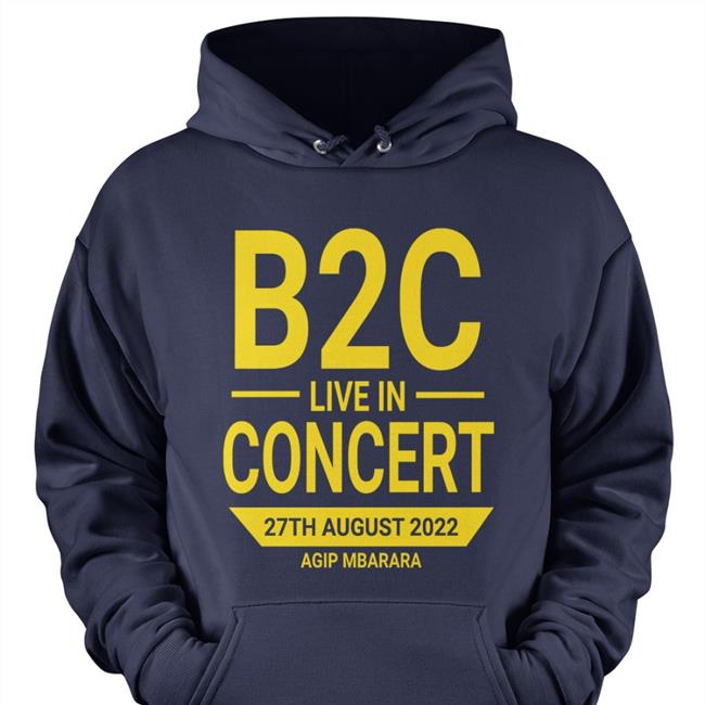 B2c Live In Concert 27 Th August 2022 Agip Mbarara Hoodie