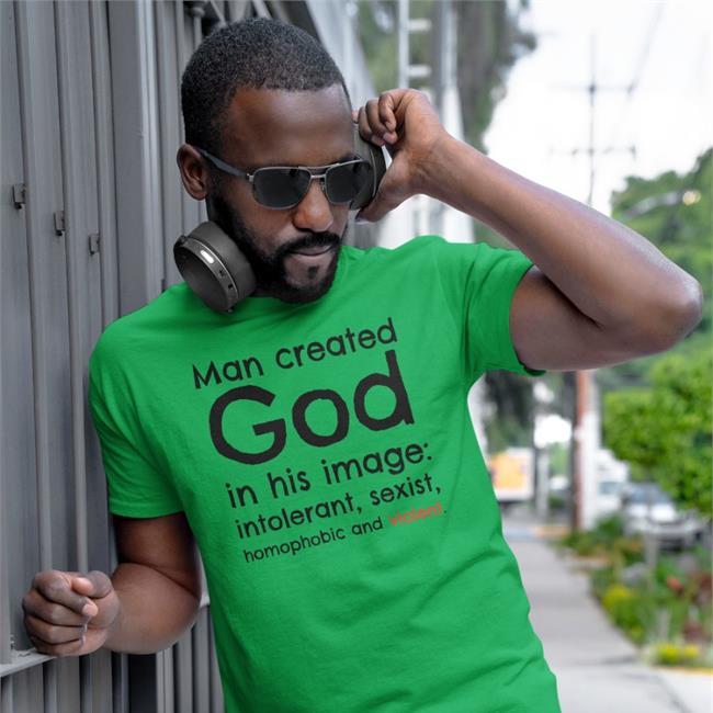 Man Created God In His Image Intolerant Sexist Homophobic And Violent Sweatshirt White Michael