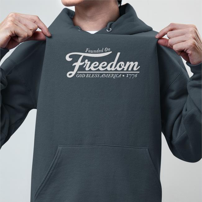 Founded On Freedom God Bless America 1776 T Shirt Tim Young Mouthyshirts