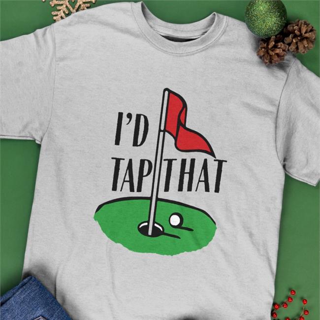 Famous In Real Life I'd Tap That T Shirt