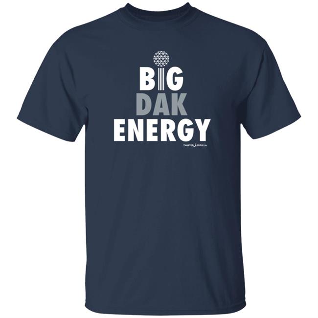 Twisted Gorilla Store Big Dak Energy Shirt Dallas Cowboys