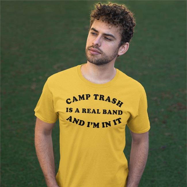 Camp Trash Announce New Merch Camp Trash Is A Real Band And I'm In It Long Sleeve Franzia Mom