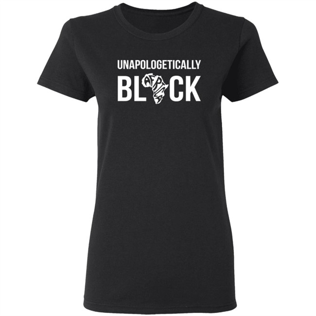 Unapologetically Black Melanin Is Life Shirt Melanin Is Life T Shirts Unapologetically Black Africa Shirt Unapologetically Black Melanin Is Life Shirt Melanin Is Life T Shirts Unapologetically Black Africa Shirt