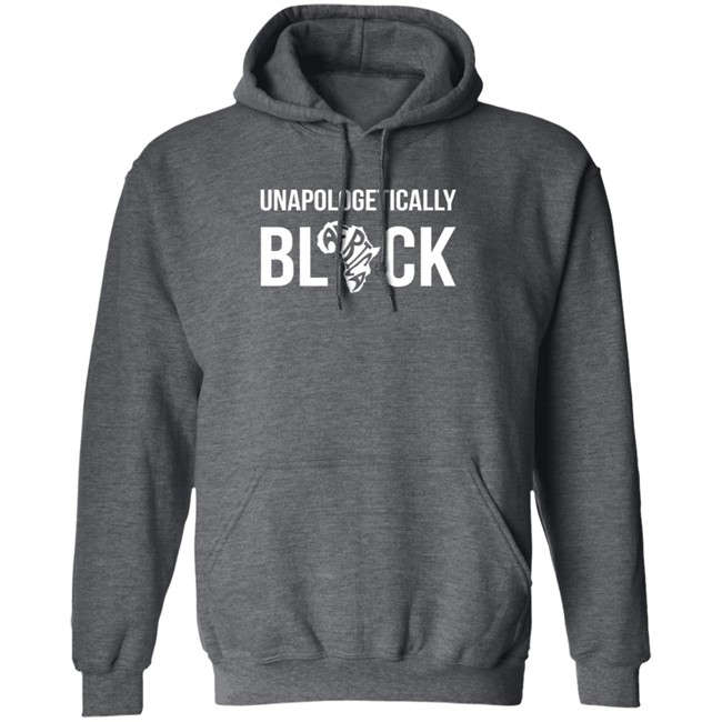 Unapologetically Black Melanin Is Life Shirt Melanin Is Life T Shirts Unapologetically Black Africa Shirt Unapologetically Black Melanin Is Life Shirt Melanin Is Life T Shirts Unapologetically Black Africa Shirt
