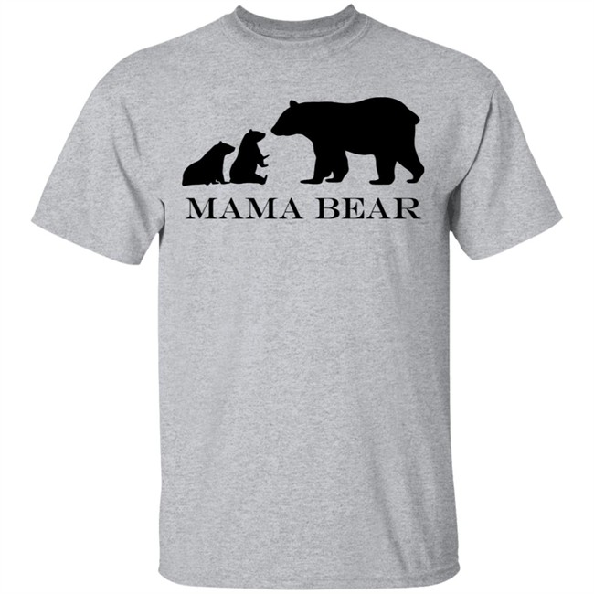 Mama Bear T Shirt Mama Bear T Shirt