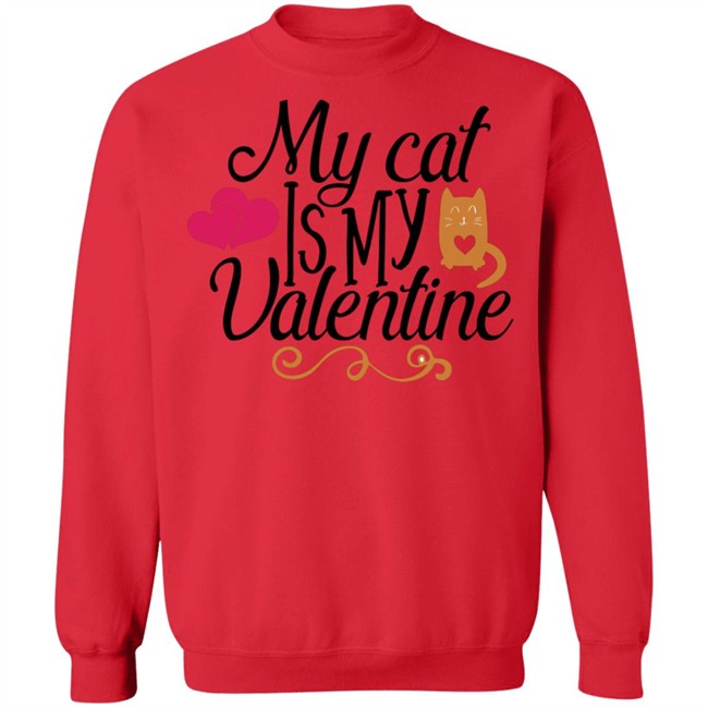 My Cat Is My Valentine T Shirt My Cat Is My Valentine T Shirt