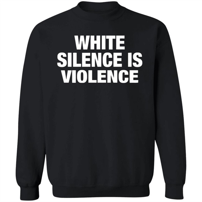 White Silence Is Violence Shirt The Buzz: MLK and the Violence of White Silence T Shirt White Silence Is Violence Shirt The Buzz: MLK and the Violence of White Silence T Shirt
