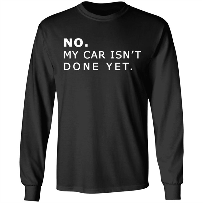 NO MY CAR ISN’T DONE YET 1320video T-SHIRT 1230 Black T Shirts NO MY CAR ISN’T DONE YET 1320video T-SHIRT 1230 Black T Shirts