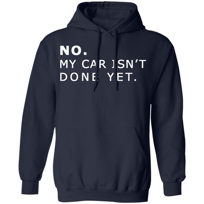 NO MY CAR ISN’T DONE YET 1320video T-SHIRT 1230 Black T Shirts NO MY CAR ISN’T DONE YET 1320video T-SHIRT 1230 Black T Shirts