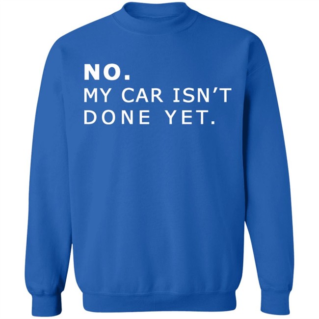 NO MY CAR ISN’T DONE YET 1320video T-SHIRT 1230 Black T Shirts NO MY CAR ISN’T DONE YET 1320video T-SHIRT 1230 Black T Shirts