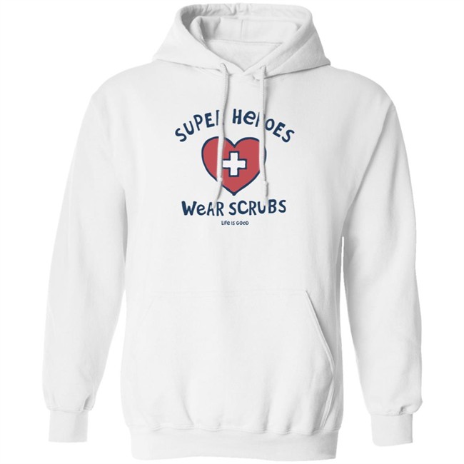 Super Heroes Wear Scrubs Crusher Life Is Good Shirt Life Is Good Shirt Life Is Good lifeisgood White T Shirts Super Heroes Wear Scrubs Crusher Life Is Good Shirt Life Is Good Shirt Life Is Good lifeisgood White T Shirts