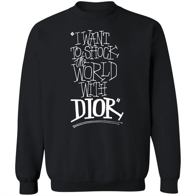 DIOR AND SHAWN Hoodies I Want To Shock The World With Dior Hoodie Sweatshirt DIOR AND SHAWN Hooded Sweatshirt DIOR AND SHAWN Hoodies I Want To Shock The World With Dior Hoodie Sweatshirt DIOR AND SHAWN Hooded Sweatshirt
