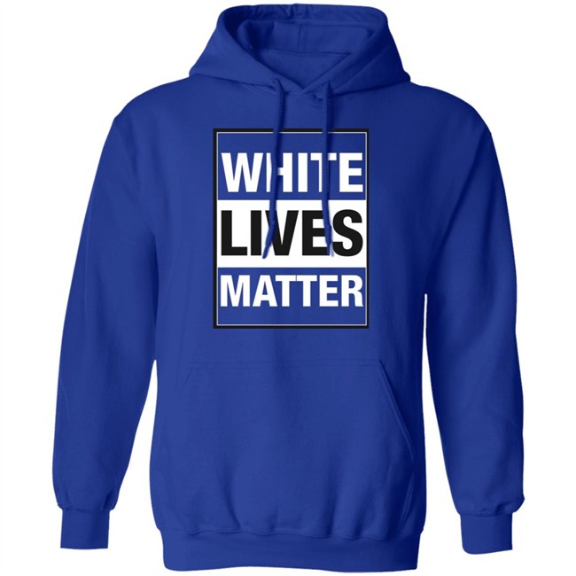 White Lives Matter T Shirt White Lives Matter T Shirt