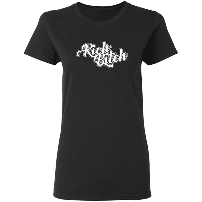 Rich Bitch Shirt Rich Bitch Shirt