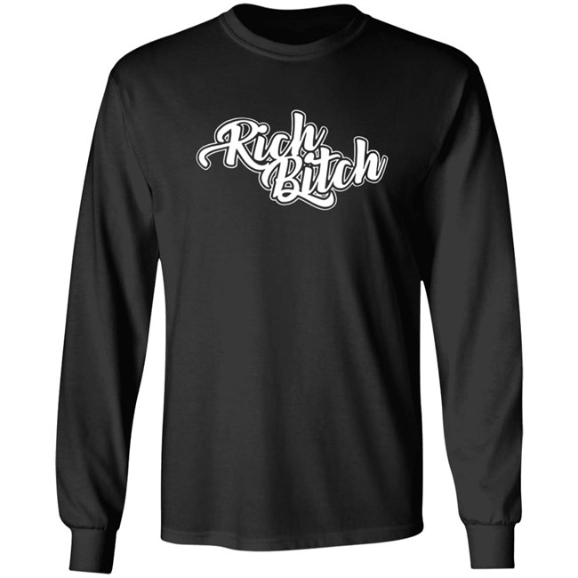Rich Bitch Shirt Rich Bitch Shirt