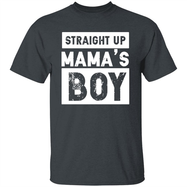Mamas Boy Shirt Straight Up MaMa's Boy Black T Shirts Mamas Boy Shirt Straight Up MaMa's Boy Black T Shirts