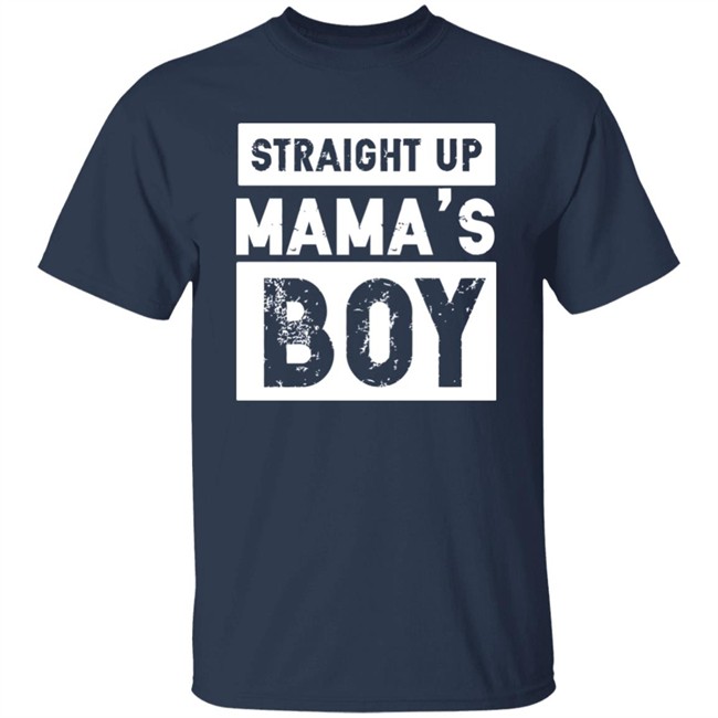 Mamas Boy Shirt Straight Up MaMa's Boy Black T Shirts Mamas Boy Shirt Straight Up MaMa's Boy Black T Shirts