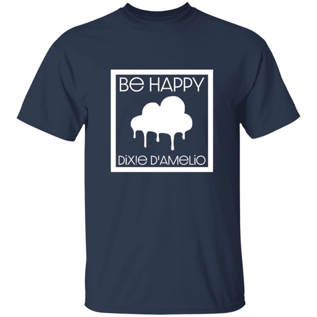 Dixie Damelio Merch Be Happy Clouds Shirt Dixie Damelio T Shirts Hoodie Sweatshirt Dixie Damelio Be Happy Clouds Shirt Dixie Damelio Merch Be Happy Clouds Shirt Dixie Damelio T Shirts Hoodie Sweatshirt Dixie Damelio Be Happy Clouds Shirt