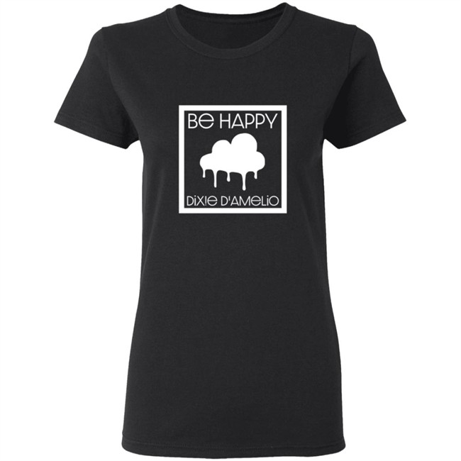 Dixie Damelio Merch Be Happy Clouds Shirt Dixie Damelio T Shirts Hoodie Sweatshirt Dixie Damelio Be Happy Clouds Shirt Dixie Damelio Merch Be Happy Clouds Shirt Dixie Damelio T Shirts Hoodie Sweatshirt Dixie Damelio Be Happy Clouds Shirt