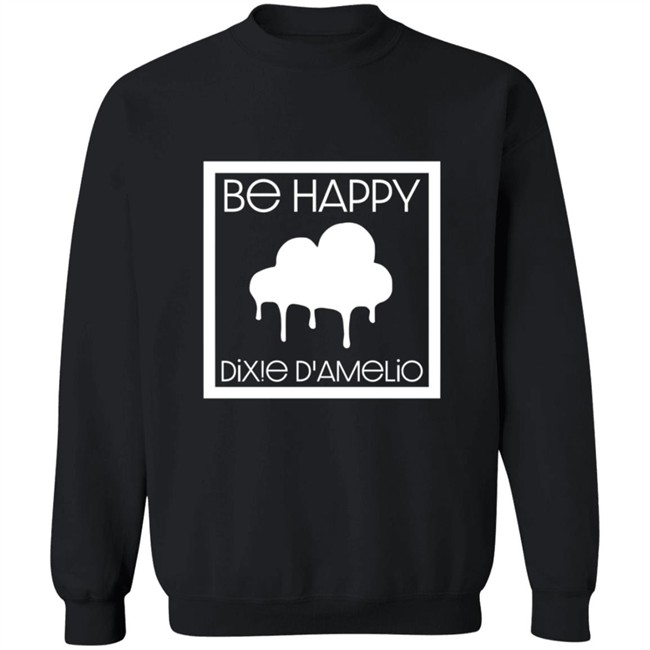 Dixie Damelio Merch Be Happy Clouds Shirt Dixie Damelio T Shirts Hoodie Sweatshirt Dixie Damelio Be Happy Clouds Shirt Dixie Damelio Merch Be Happy Clouds Shirt Dixie Damelio T Shirts Hoodie Sweatshirt Dixie Damelio Be Happy Clouds Shirt