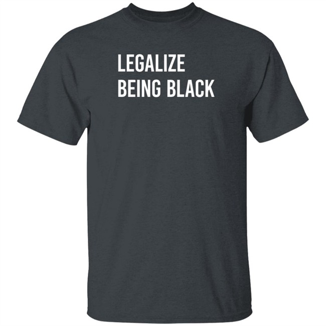 Legalize Being Melanin Apparel Shirt Melanin Apparel T Shirts Legalize Being Shirt Legalize Being Melanin Apparel Shirt Melanin Apparel T Shirts Legalize Being Shirt