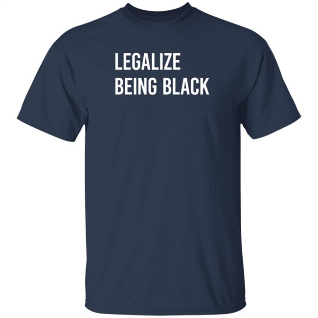 Legalize Being Melanin Apparel Shirt Melanin Apparel T Shirts Legalize Being Shirt Legalize Being Melanin Apparel Shirt Melanin Apparel T Shirts Legalize Being Shirt