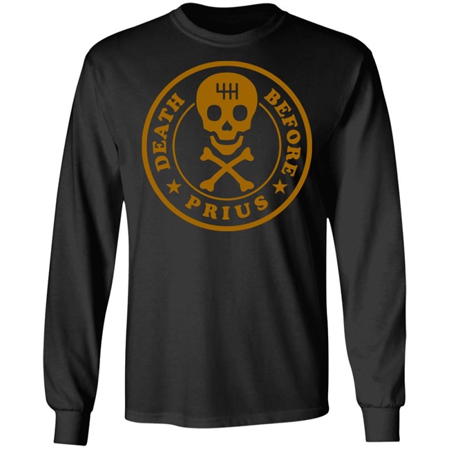 The Death Before Prius Shirt 2.0 Tee Black Shirt The Death Before Prius Shirt 2.0 Tee Black Shirt