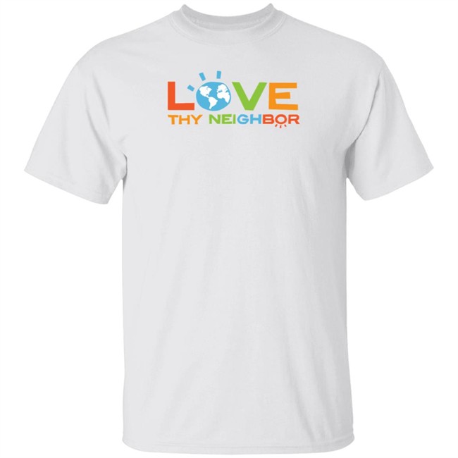Love Thy Neighbor Shirt Love Thy Neighbour Logo T Shirt