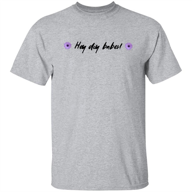 Laurdiy Shop Merch Hey Diy Babes Tee Shirt Laurdiy Shop Merch Hey Diy Babes Tee Shirt