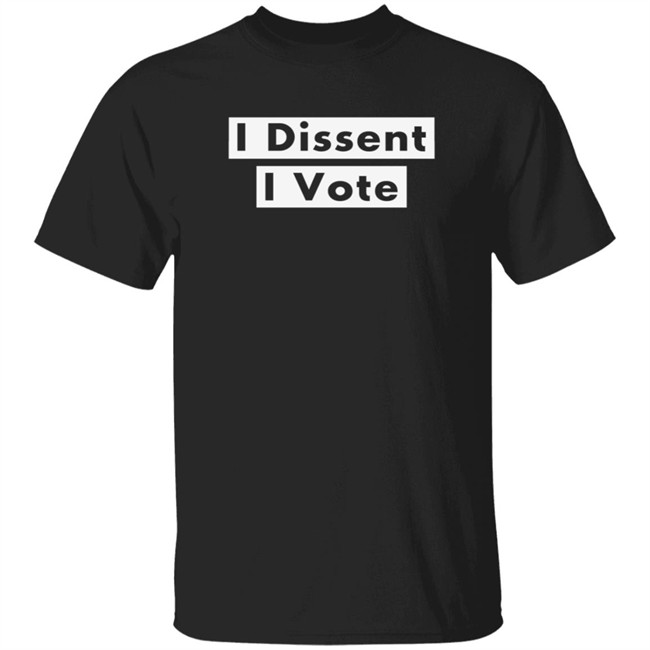 Jessica Biel I Dissent I Vote Shirt