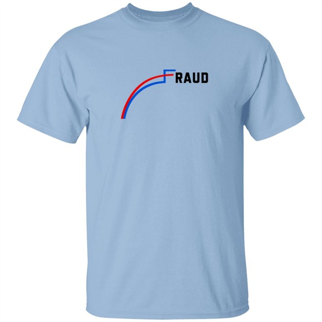 Joe Biden Is A Fraud Tee Shirt Joe Biden Is A Fraud Tee Shirt