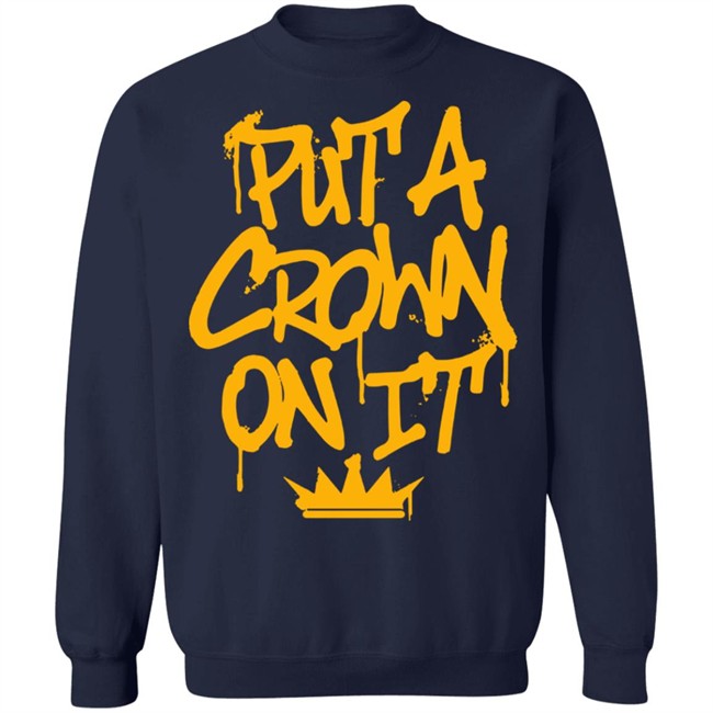 Rittz Merch Put A Crown On It GrafittyI Shirt Rittz Merch Put A Crown On It GrafittyI Shirt